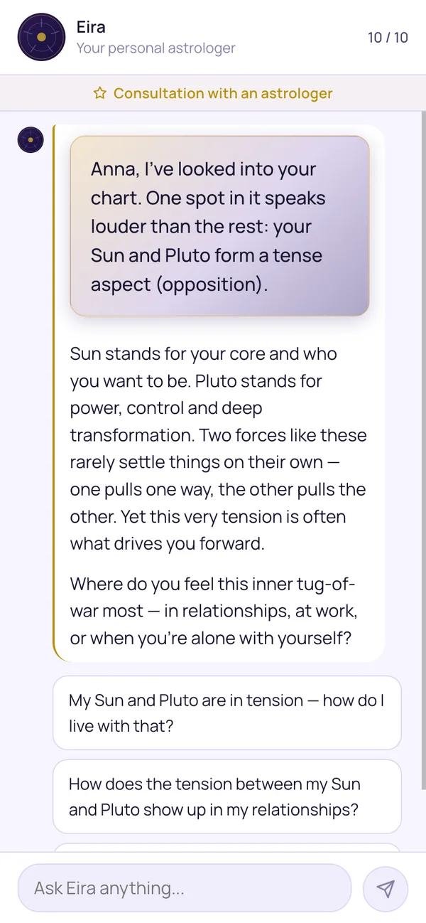 Eira — Chat with Eira: Ask anything, anytime — Eira replies from your own chart, not a generic horoscope.